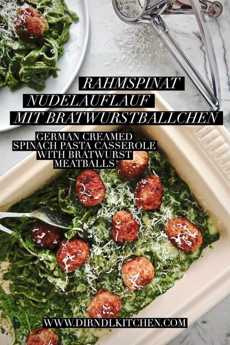 dirndl kitchen rahmspinat nudelauflauf mit bratwurstbällchen german pasta casserole recipe9