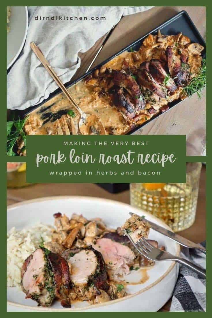 roasted pork loin recipe with herbs and bacon dirndl kitchen