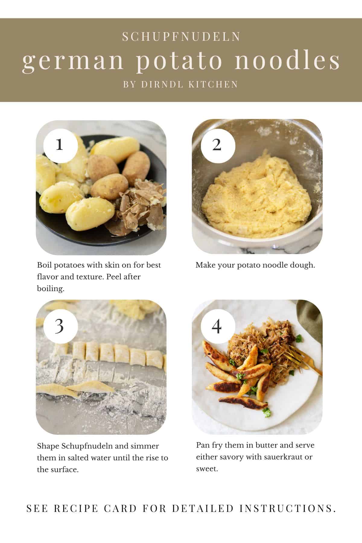 Step by step images for how to make Schupfnudeln from peeling the boiled potatoes to making the dough, shaping the Schupfnudeln and pan-frying and serving them with sauerkraut.